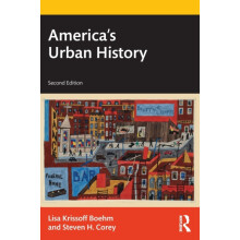 Americas Urban History by Lisa Krissoff Boehm Paperback Book
