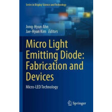 Micro Light Emitting Diode Fabrication and Devices MicroLED Technology
