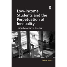 LowIncome Students and the Perpetuation of Inequality Higher Education
