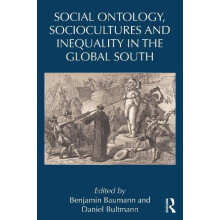 Social Ontology Sociocultures and Inequality in the Global South Hardc
