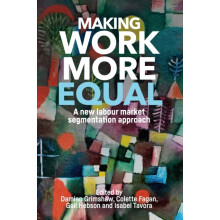 Making work more equal A new labour market segmentation approach Paper
