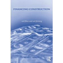 Financing Construction Cash Flows and Cash Farming by Russell Kenley P