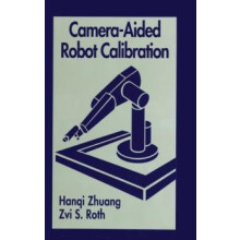 CameraAided Robot Calibration by Hangi Zhuang Hardcover Book