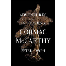Adventures in Reading Cormac McCarthy by Peter Josyph Paperback Book