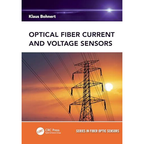 Optical Fiber Current and Voltage Sensors by Klaus Bohnert Paperback B