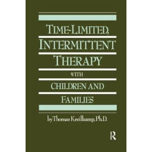 TimeLimited Intermittent Therapy With Children And Families by Thomas