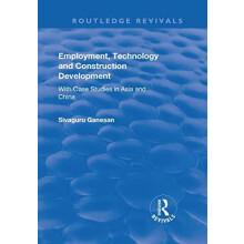 Employment Technology and Construction Development With Case Studies i