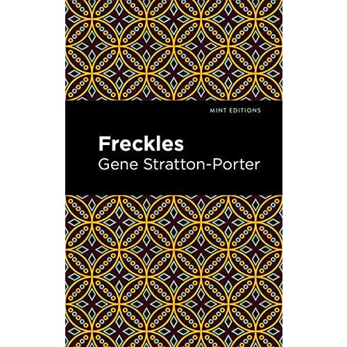 Freckles by Gene StrattonPorter Paperback Book