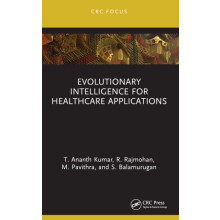 Evolutionary Intelligence for Healthcare Applications by T. Ananth Kum