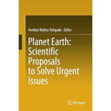 Planet Earth Scientific Proposals to Solve Urgent Issues Hardcover Boo