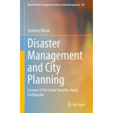 Disaster Management and City Planning Lessons of the Great HanshinAwaj