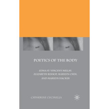 Poetics of the Body Edna St. Vincent Millay Elizabeth Bishop Marilyn C