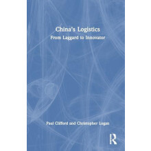 Chinas Logistics From Laggard to Innovator by Paul Clifford Hardcover