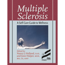 Multiple Sclerosis A SelfCare Guide to Wellness by Holland Nancy Joyce