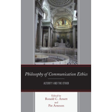 Philosophy of Communication Ethics Alterity and the Other Hardcover Bo