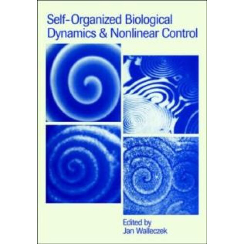SelfOrganized Biological Dynamics and Nonlinear Control Paperback Book
