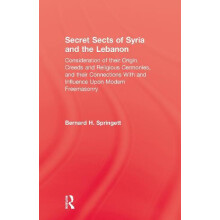 Secret Sects Of Syria by Bernhard H. Springett Hardcover Book
