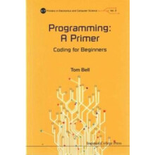 PROGRAMMING A PRIMER by BELL TOM Paperback Book