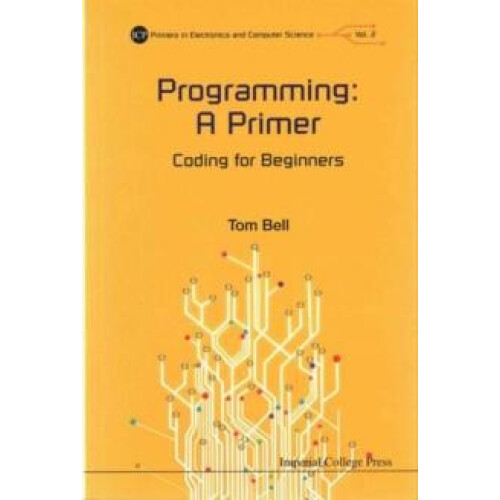 PROGRAMMING A PRIMER by BELL TOM Paperback Book