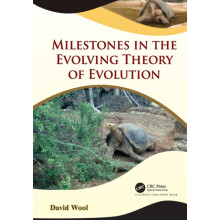 Milestones in the Evolving Theory of Evolution by David Wool Paperback