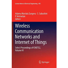 Wireless Communication Networks and Internet of Things Select Proceedi
