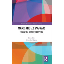 Marx and Le Capital Evaluation History Reception Hardcover Book