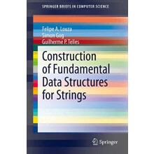 Construction of Fundamental Data Structures for Strings by Felipe A. L