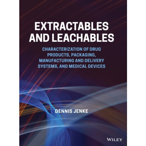 Extractables and Leachables by Dennis Jenke Hardcover Book