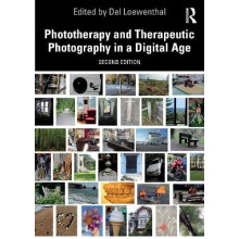 Phototherapy and Therapeutic Photography in a Digital Age Paperback Bo
