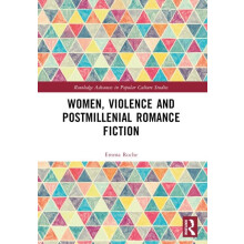 Women Violence and Postmillennial Romance Fiction by Emma Roche Paperb
