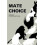 Mate Choice Paperback Book 1