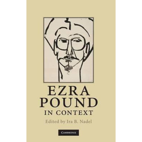 Ezra Pound in Context Hardcover Book