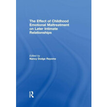 The Effect of Childhood Emotional Maltreatment on Later Intimate Relat