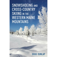Snowshoeing and CrossCountry Skiing in the Western Maine Mountains by