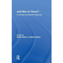 Just War on Terror A Christian and Muslim Response by Brian Wicker Har