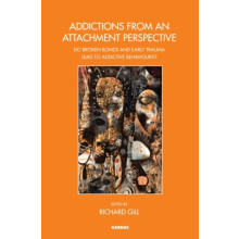 Addictions From an Attachment Perspective Do Broken Bonds and Early Tr