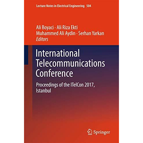International Telecommunications Conference Proceedings of the ITelCon