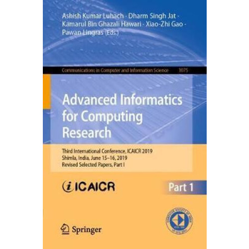 Advanced Informatics for Computing Research Third International Confer