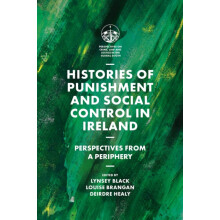 Histories of Punishment and Social Control in Ireland Hardcover Book