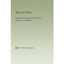 True to Form Rising and Falling Declaratives as Questions in English b