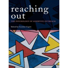 Reaching Out The Psychology of Assertive Outreach Paperback Book