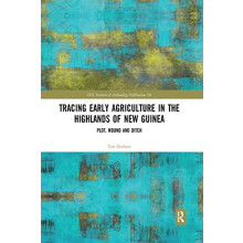 Tracing Early Agriculture in the Highlands of New Guinea Plot Mound an