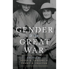 Gender and the Great War by GRAYZEL Hardcover Book