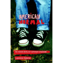 American Normal The Hidden World of Asperger Syndrome by Lawrence Osbo