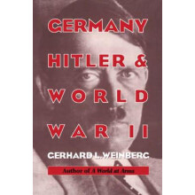 Germany Hitler and World War II Essays in Modern German and World Hist