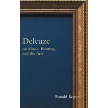 Deleuze on Music Painting and the Arts by Ronald Bogue Hardcover Book