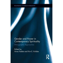 Gender and Power in Contemporary Spirituality Ethnographic Approaches