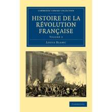 Histoire de La Revolution Francaise Volume 2 by Louis Blanc Paperback