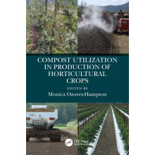 Compost Utilization in Production of Horticultural Crops Paperback Boo
