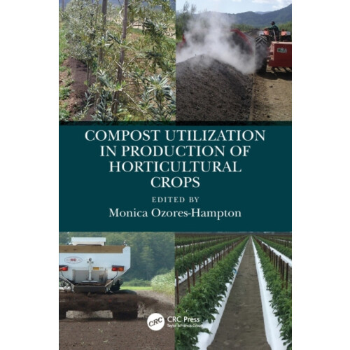Compost Utilization in Production of Horticultural Crops Paperback Boo
